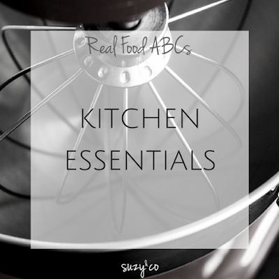 real food abcs - kitchen essentials