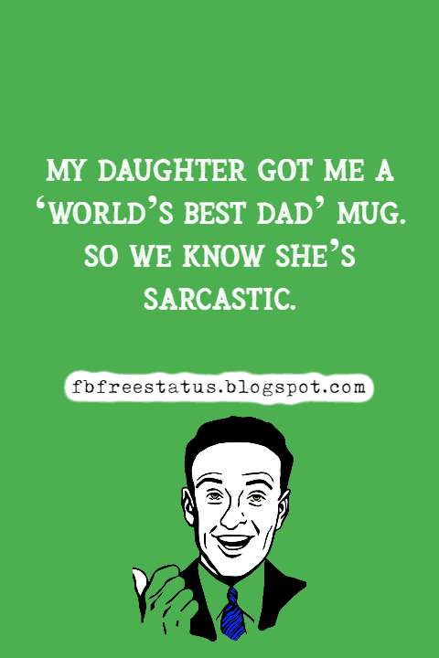 Funny Fathers Day Quotes And Sayings