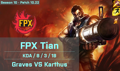 FPX Tian Graves JG vs Karthus - KR 10.22