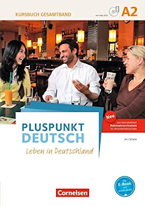 Pluspunkt Deutsch - Leben in Deutschland - Allgemeine Ausgabe - A2: Gesamtband: Kursbuch mit interaktiven Übungen auf scook.de - Mit PagePlayer-App inkl. Audios und Videos