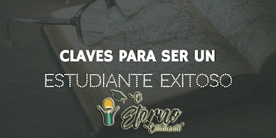 LAS 2 CLAVES PARA EL EXITOSO EN TUS ESTUDIOS