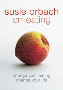 Susie Orbach on Eating (English Edition)