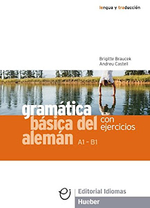 Gramática básica del alemán: Con ejercicios / Grammatik