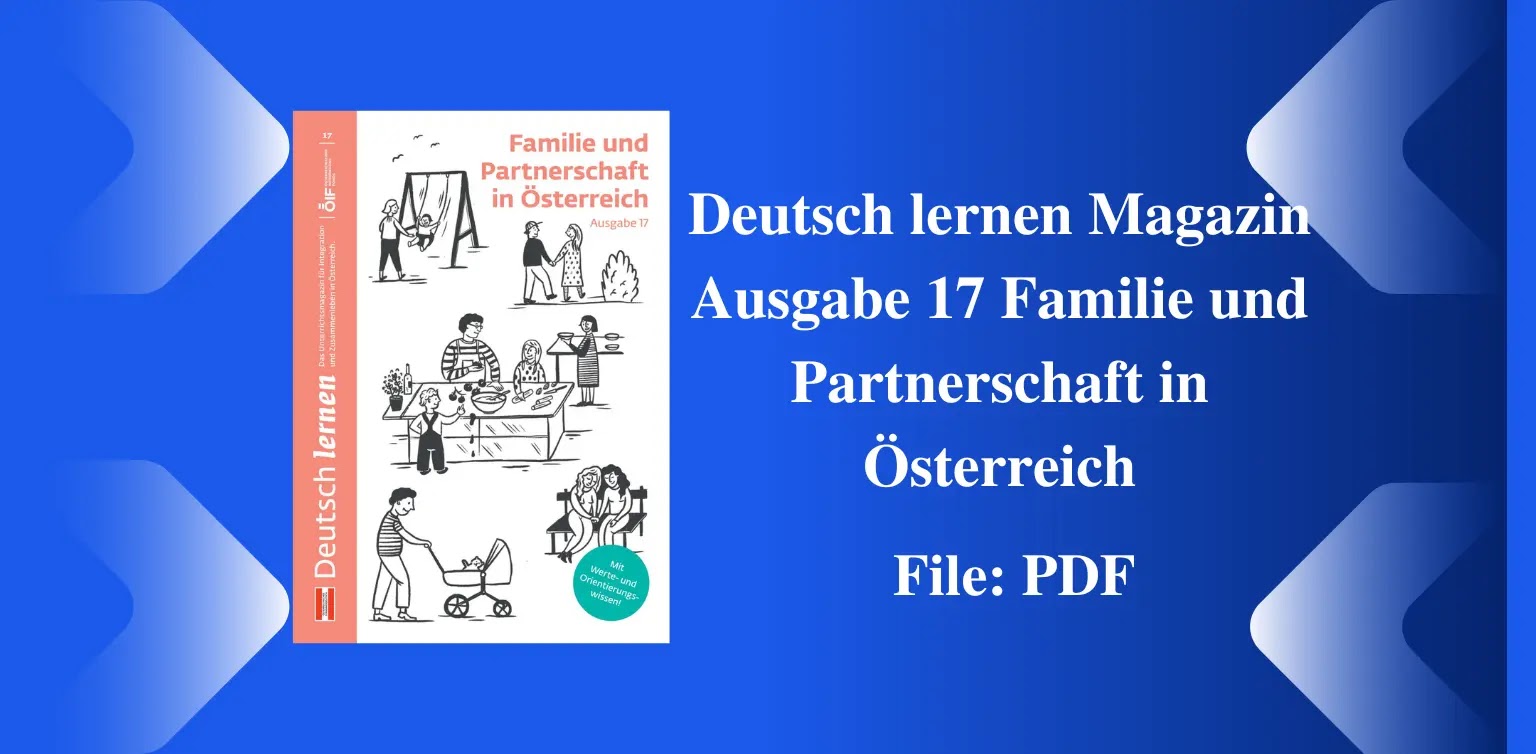 Free German Books: Deutsch lernen Magazin Ausgabe 17 Familie und Partnerschaft in Österreich (PDF)