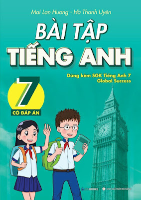 Bài tập tiếng Anh 7 Global success Mai Lan Hương - Hà Thanh Uyên doc