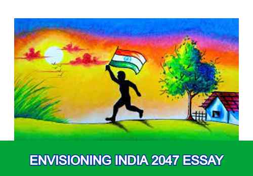 Envisioning India 2047 Essay