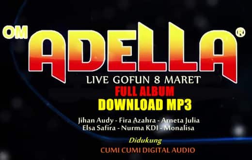 Download Mp3 OM Adella Live GOFUN 2019 Full Album