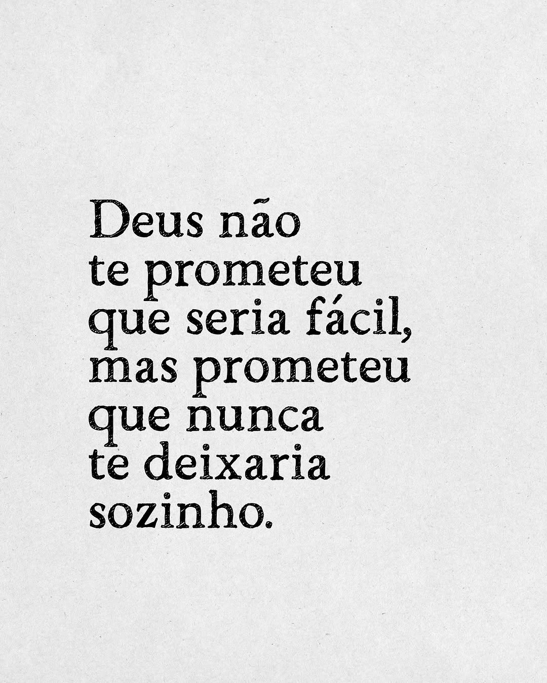 Deus não te prometeu que seria fácil, mas prometeu que nunca te deixaria sozinho. Deus não te prometeu que seria fácil, mas prometeu que nunca te deixaria sozinho.