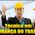 Técnico em Segurança do Trabalho, Inscrição aberta ate 12/04.