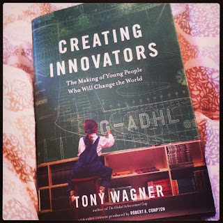 Creating Innovators Tony Wagner