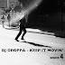 Mix : Dj Droppa - Keep it movin' Vol.4