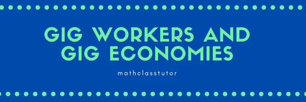 Gig workers and gig economic