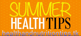 Summer health tips