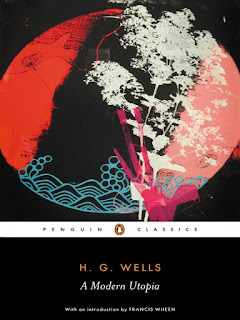 A Modern Utopia (H.G. Wells) - 1905