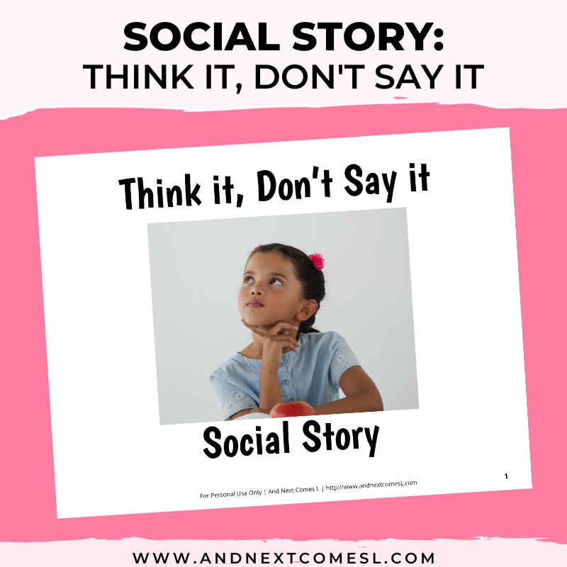 Printable social story for kids with autism about think it don't say it