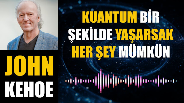 Kuantum Bir Şekilde Yaşarsak Her Şey Mümkün / John Kehoe 2023 - 01