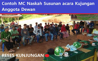 Contoh MC Naskah Susunan acara Kujungan Anggota Dewan