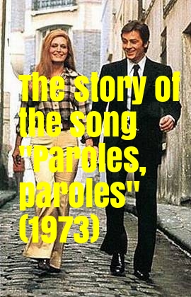 Dalida and Alain Delon - the story of the song "Paroles, paroles" (1973)