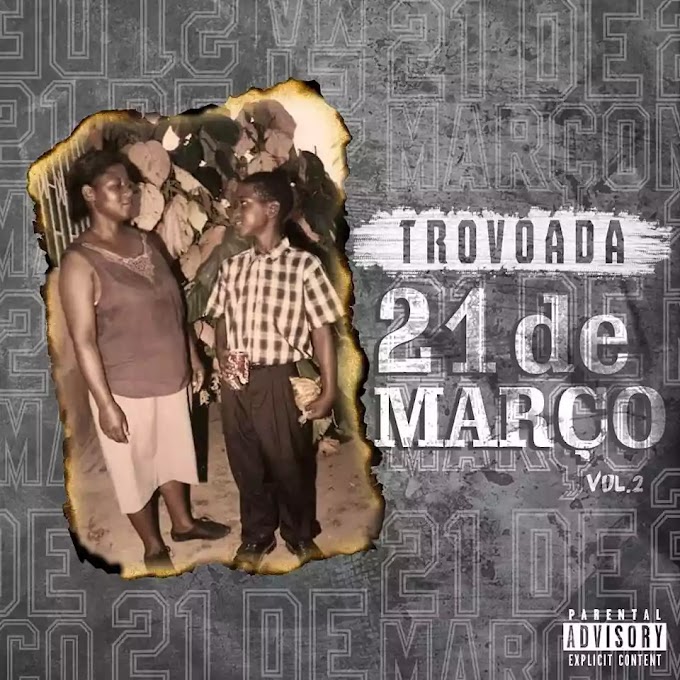 Trovoada - 21 de Março (Vol. 2) ( 2019 ) BAIXAR MP3