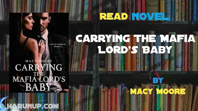 Carrying The Mafia Lord's Baby Novel