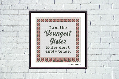I am the Youngest sister funny gift for sister cross stitch - Tango Stitch