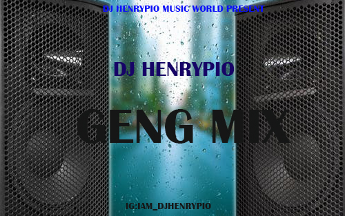 Dj Henrypio - Geng mixtape