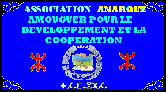 //°°ASSOCIATION .ANAROUZ AMOUGUER POUR LE DVL ET LA CPRT°°//