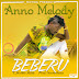 New Music:Anno_Melody__Bebelu_(Audio_T-motionMusic_Prod.. NeckabEAt).mp3