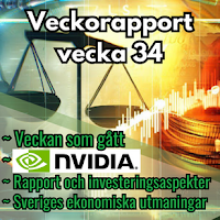 Veckorapport för vecka 34. Nvidia rapport och investeringsaspekter samt svenska ekonomiska utmaningar.