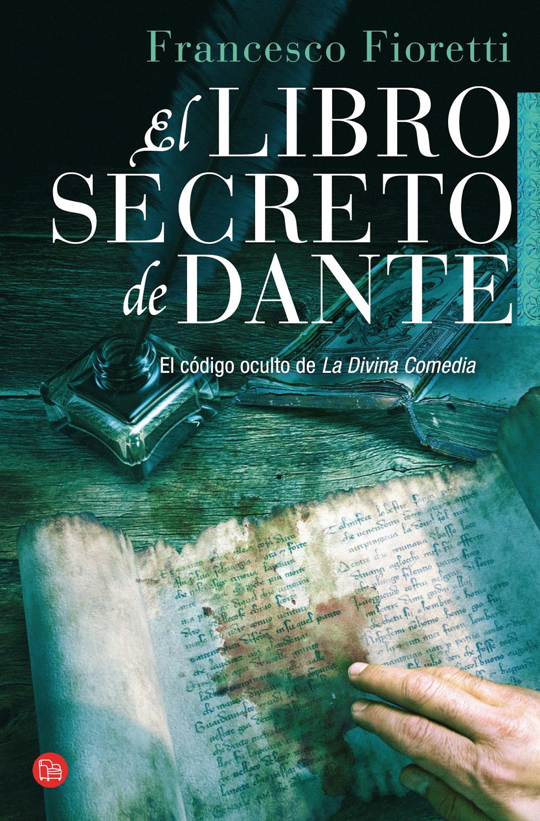 El Libro Secreto de Dante, de Francesco Fioretti | Las ...