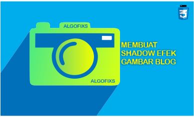 https://algofixs.blogspot.com/2019/01/cara-membuat-dan-menambahkan-efek-shadow-bayangan-di-gambar-blog.html