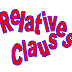 Relative clauses (4) –extra information clauses (1)