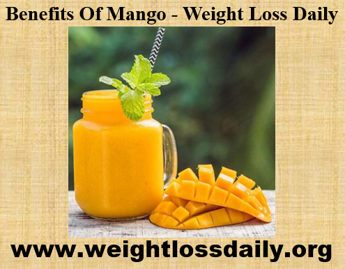 benefits of mango - Weight Loss Daily
