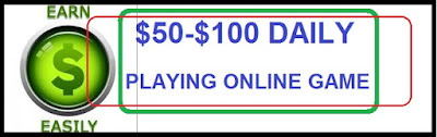  MAKE $50-$100 DAILY PLAYING ONLINE GAME
