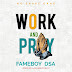 [MUSIC] Fameboy DSA - Work And Pray