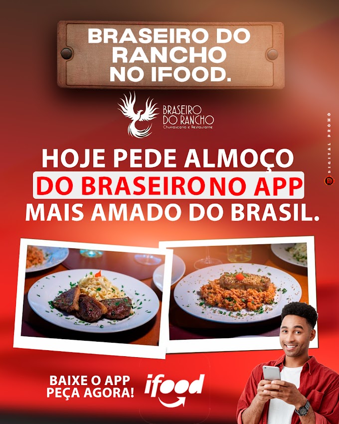 EM BACABAL!  BRASEIRO DO RANCHO ESTÁ  DISPONÍVEL NA PLATAFORMA DE PEDIDOS MAIS AMADA DO BRASIL IAI PEDE NO IFOOD HOJE ?