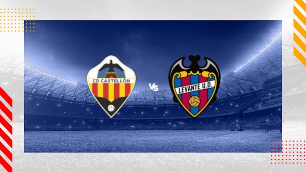 Ver en directo el Castellón - Levante