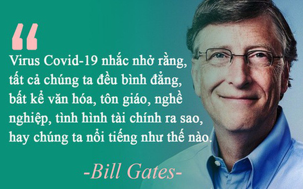 Thông điệp sâu sắc từ đại dịch Covid-19 qua góc nhìn của tỷ phú Bill Gates: Không phải thảm họa, virus giống như một 'sự sửa chữa tuyệt vời' cho thế giới