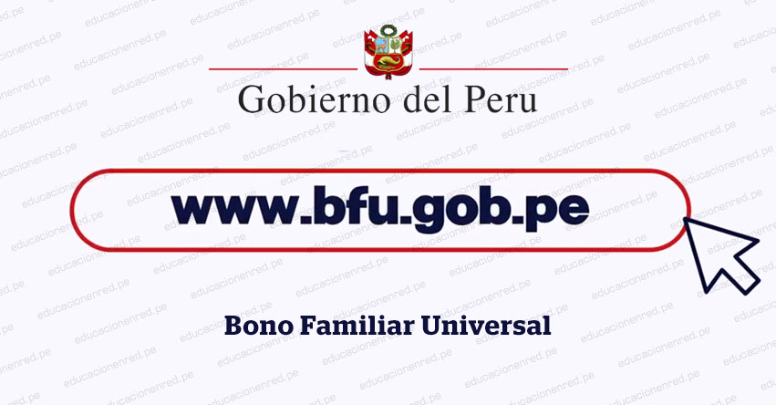 BONO BFU - Link Oficial del Segundo Bono Universal de S/ 760 - www.bfu.gob.pe