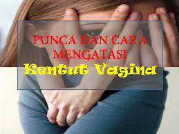 Punca Dan Cara Mengatasi Kentut Vagina atau Angin Faraj ...