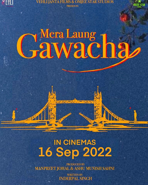 Mera Laung Gawacha Punjabi Movie star cast - Check out the full cast and crew of Punjabi movie Mera Laung Gawacha 2022 wiki, Mera Laung Gawacha story, release date, Mera Laung Gawacha Actress name wikipedia, poster, trailer, Photos, Wallapper