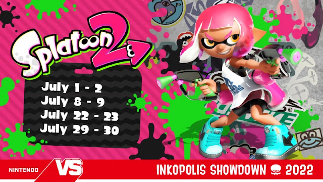 Splatoon 2 Inkopolis Showdown 2022 July 1–2 8–9 22–23 29–30