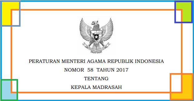  Peraturan Menteri Agama (PMA) Nomor 58 Tahun 2017 