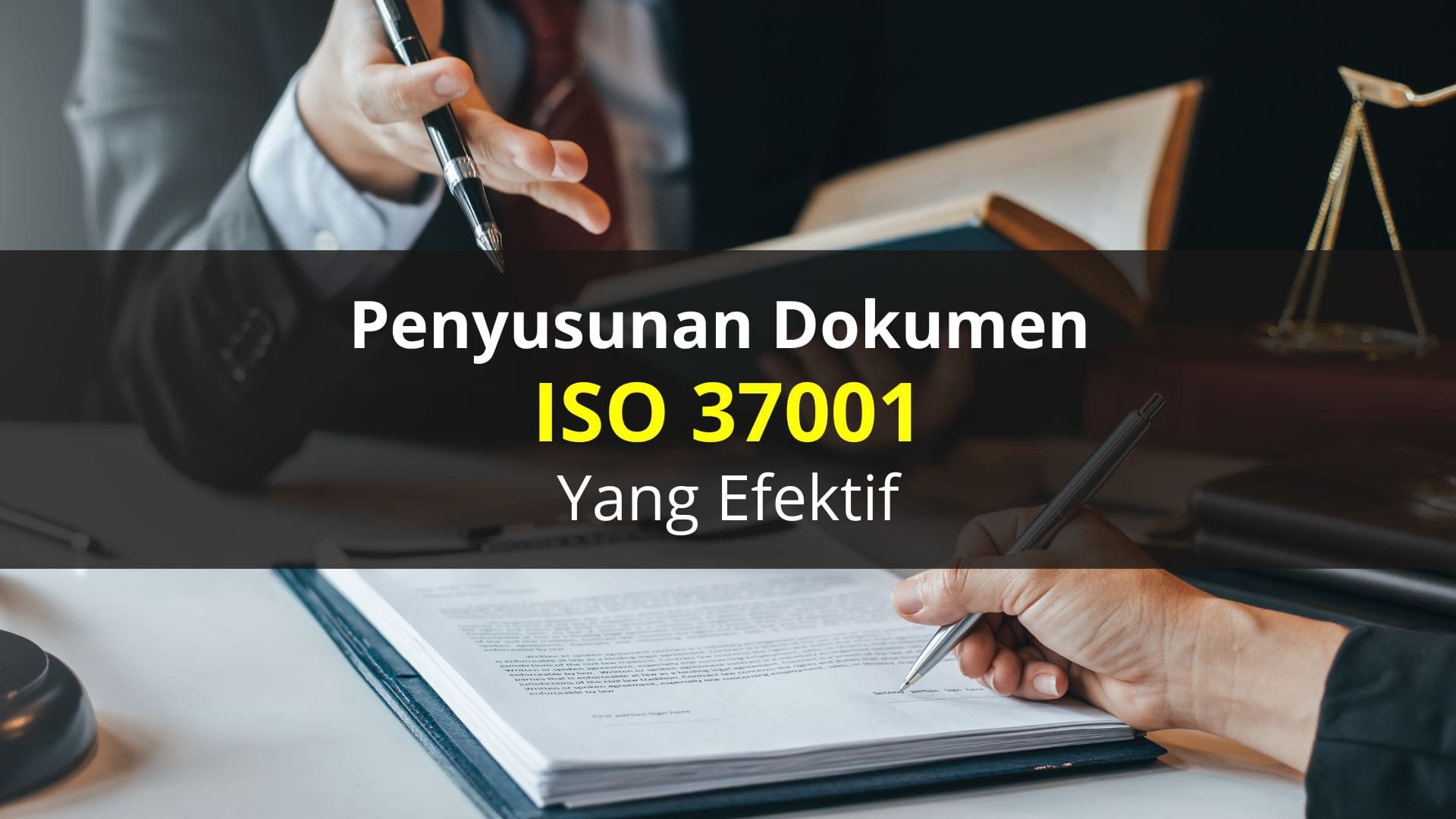 Penyusunan Dokumen ISO 37001 yang Efektif