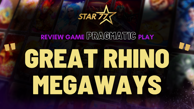 Mengagumkan! Great Rhino Megaways Slot Online yang Gacor dari Pragmatic Play