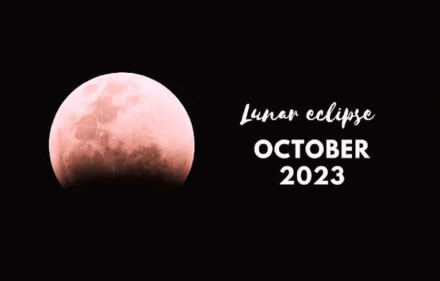 lunar eclipse 2023 October 2023