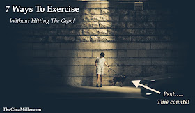 7 ways to exercise without hitting the gym, 7 ways to exercise without thinking about it.