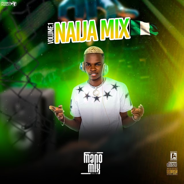 Dj Mano Mix - Naija Mix Vol.1(2022)