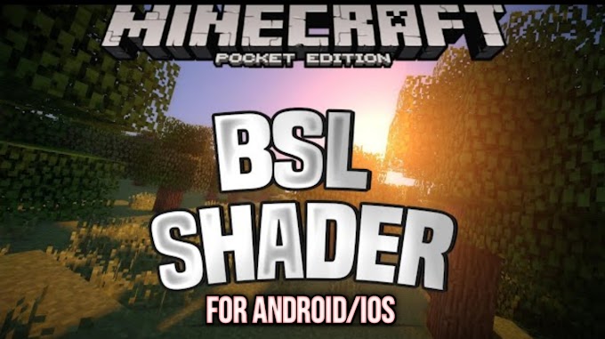 BSL SHADER - BEST MCPE SHADERS FOR 1.16/1.15/1.14