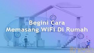 Cara Pasang WiFi